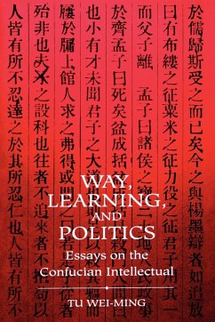 Way, Learning, and Politics - Wei-Ming, Tu