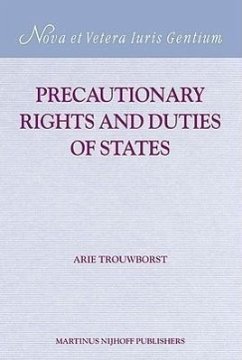 Precautionary Rights and Duties of States - Trouwborst, Arie