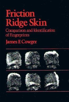 Friction Ridge Skin: Comparison and Idenification of Fingerprints - Cowger, James F.