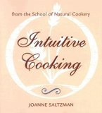 Intuitive Cooking: From the School of Natural Cookery