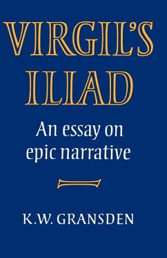 Virgil's Iliad - Gransden, K. W.