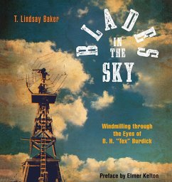 Blades in the Sky - Baker, T Lindsay; Burdick, B H