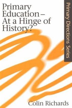 Primary Education at a Hinge of History - Richards, Colin