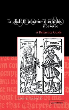 English Dramatic Interludes, 1300-1580 - Grantley, Darryll