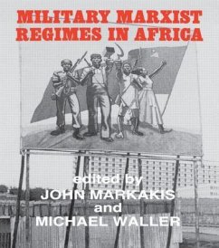 Military Marxist Regimes in Africa - Markakis, John; Waller, Michael