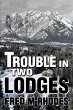 Trouble in Two Lodges - Bild 1