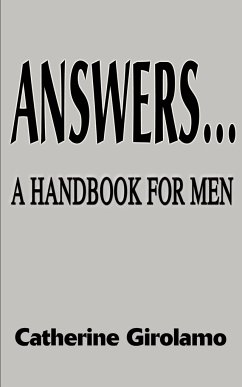 Answers...a Handbook for Men - Girolamo, Catherine