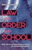 Law and Order and School: Daily Life in an Educational Program for Juvenile Delinquents