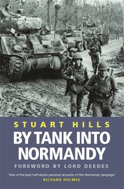 By Tank into Normandy - Hills, Stuart