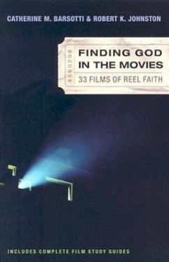 Finding God in the Movies - Barsotti, Catherine M; Johnston, Robert K