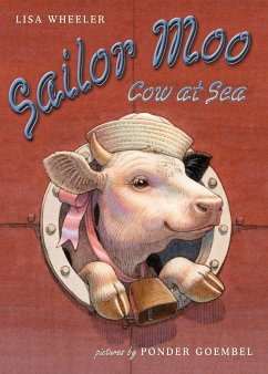 Sailor Moo: Cow at Sea - Wheeler, Lisa