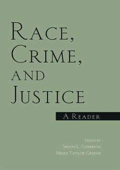 Race, Crime, and Justice - Gabbidon, Shaun / Taylor Greene, Helen (eds.)
