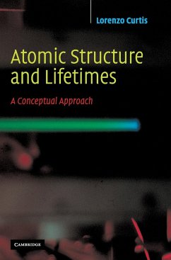 Atomic Structure and Lifetimes - Curtis, Lorenzo J.