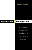 Eco-Socialism or Eco-Capitalism? Eco-Socialism or Eco-Capitalism?