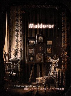 Maldoror & the Complete Works of the Comte de Lautréamont - de Lautréamont, Comte
