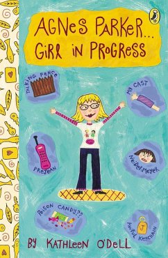 Agnes Parker...Girl in Progress - O'Dell, Kathleen