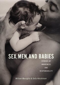 Sex, Men, and Babies - Marsiglio, William; Hutchinson, Sally