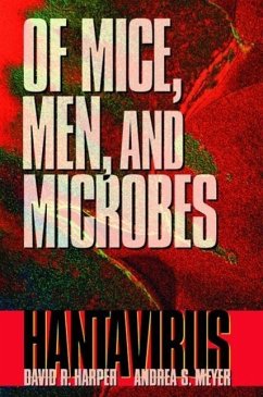 Of Mice, Men, and Microbes - Harper, David R.;Meyer, Andrea S.