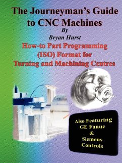 The Journeyman's Guide to CNC Machines - Hurst, Bryan