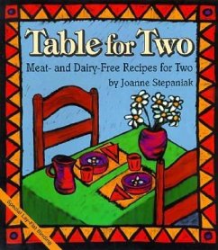 Table for Two: Meat and Dairy-Free Recipes for Two - Stepaniak, Joanne