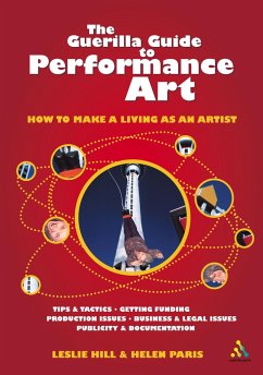 Guerilla Guide to Performance Art - Hill, Leslie