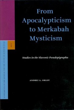 From Apocalypticism to Merkabah Mysticism - Orlov, Andrei