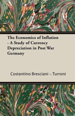 The Economics of Inflation - A Study of Currency Depreciation in Post War Germany - Bresciani-Turroni, Costantino; Robbins, Lionel
