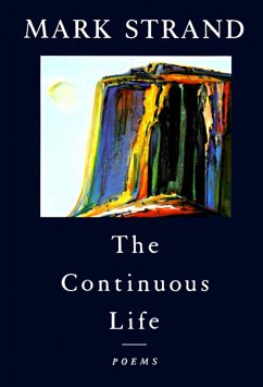 The Continuous Life, - Strand, Mark