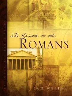 The Epistle to the Romans - Wells, Jan