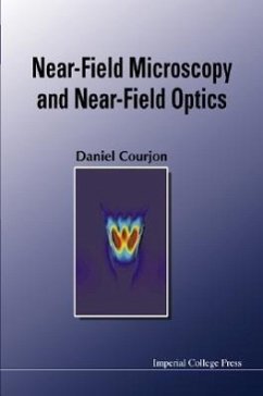Near-Field Microscopy and Near-Field Optics - Courjon, Daniel