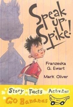 Speak Up, Spike - Ewart, Franzeska G