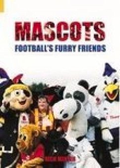 Mascots: Football's Furry Friends - Minter, Rick