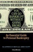 You Can Go Bankrupt Without Going Broke - Reich, Lawrence R.; Duffy, James P.