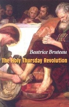 The Holy Thursday Revolution - Bruteau, Beatrice