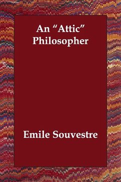 An Attic Philosopher - Souvestre, Emile