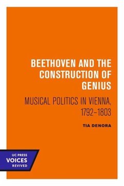 Beethoven and the Construction of Genius - DeNora, Tia