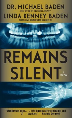 Remains Silent - Baden, Michael M; Kenney, Linda