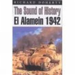 The Sound of History: El Alamein 1942 - Doherty, Richard
