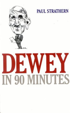 Dewey in 90 Minutes - Strathern, Paul
