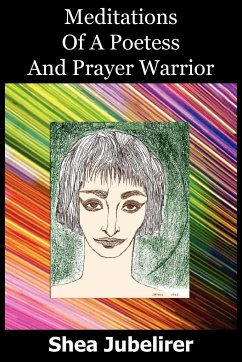 Meditations Of A Poetess And Prayer Warrior - Jubelirer, Shea