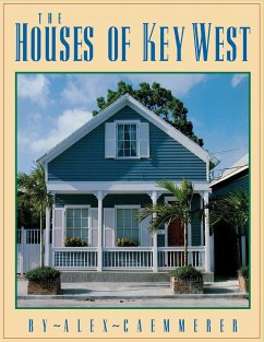 The Houses of Key West - Caemmerer, Alex