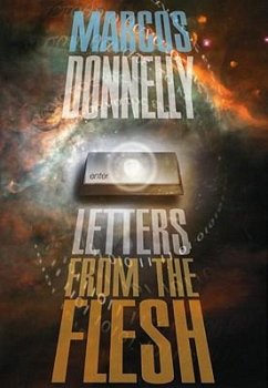 Letters from the Flesh - Donnelly, Marcos