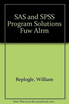 SAS and SPSS Program Solutions Fuw Alrm - Replogle, William; Replogle William; Johnson, William