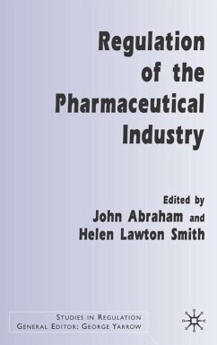 Regulation of the Pharmaceutical Industry - Abraham, John