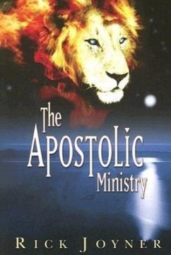 The Apostolic Ministry - Joyner, Rick