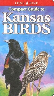 Compact Guide to Kansas Birds - Cable, Ted; Kennedy, Gregory