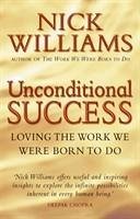 Unconditional Success - Williams, Nick