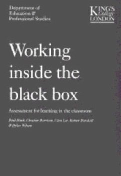 Working Inside the Black Box - Black, Paul (Professor of Science Education, Kings College, Universi; Harrison, Christine; Lee, Clare
