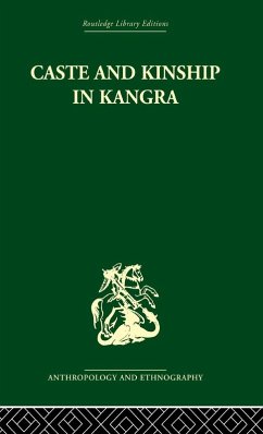 Caste and Kinship in Kangra - Parry, Jonathan P.