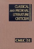Classical and Medieval Literature Criticism: Excerpts from Criticism of the Works of World Authors from Classical Antiquity Through the Fourteenth Cen